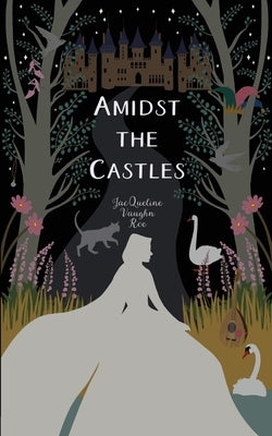Amidst the Castles by Vaughn Roe, Jacqueline