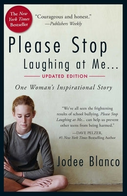 Please Stop Laughing at Me: One Woman's Inspirational Story by Blanco, Jodee