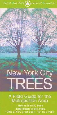 New York City Trees: A Field Guide for the Metropolitan Area by Barnard, Edward