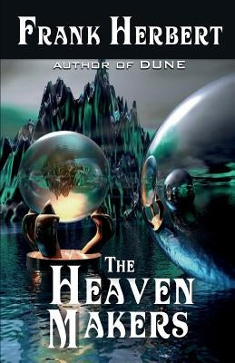 The Heaven Makers by Herbert, Frank
