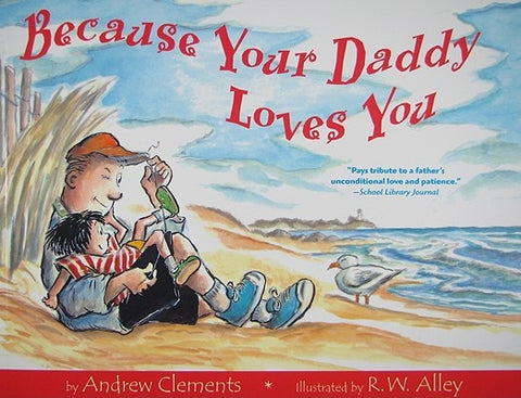 Because Your Daddy Loves You by Clements, Andrew
