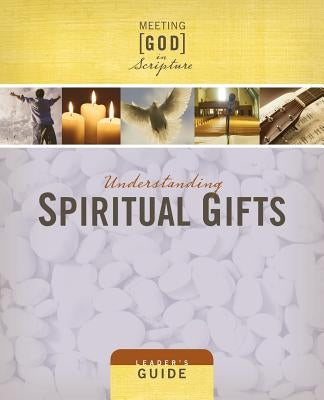 Understanding Spiritual Gifts: Leader's Guide by Redding, Mary Lou