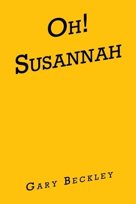 Oh! Susannah by Beckley, Gary