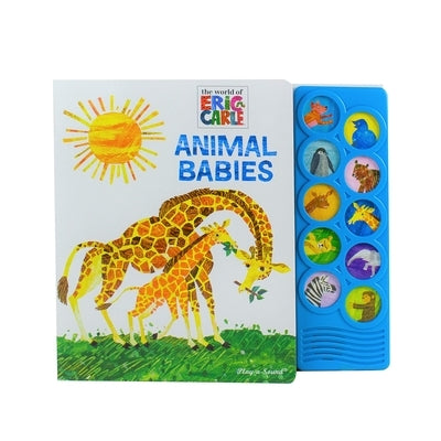 World of Eric Carle: Animal Babies by Editors of Phoenix International Publica
