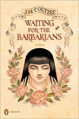 Waiting for the Barbarians by Coetzee, J. M.