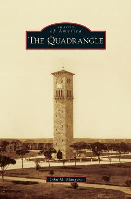 The Quadrangle by Manguso, John M.