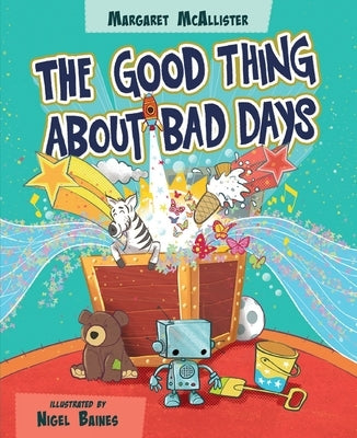 The Good Thing about Bad Days by McAllister, Margaret