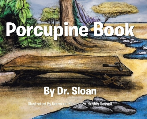 Porcupine Book by Dr Sloan