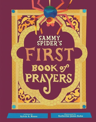 Sammy Spider's First Book of Prayers by Rouss, Sylvia A.