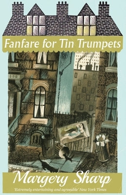 Fanfare for Tin Trumpets by Sharp, Margery