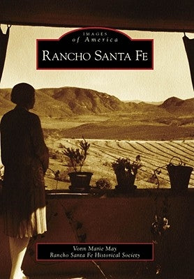 Rancho Santa Fe by May, Vonn Marie