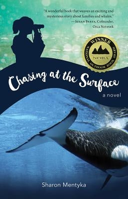 Chasing at the Surface by Mentyka, Sharon