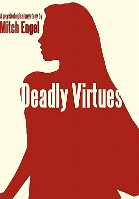 Deadly Virtues by Mitch Engel, Engel