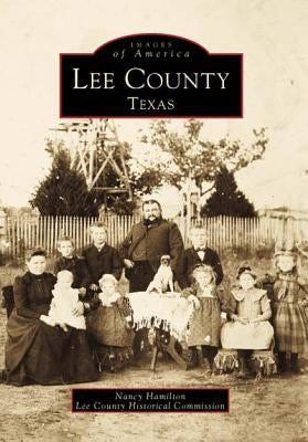 Lee County, Texas by Hamilton, Nancy