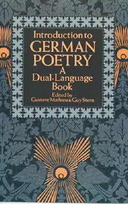 Introduction to German Poetry: A Dual-Language Book by Mathieu, Gustave
