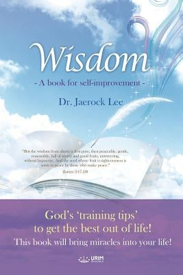 Wisdom by Jaerock, Lee