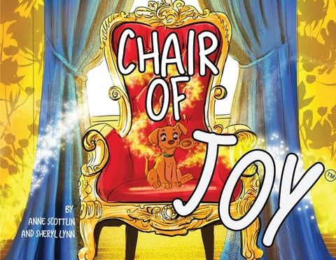 Chair of Joy by Lynn, Sheryl