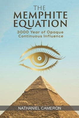 The Memphite Equation by Cameron, Nathaniel