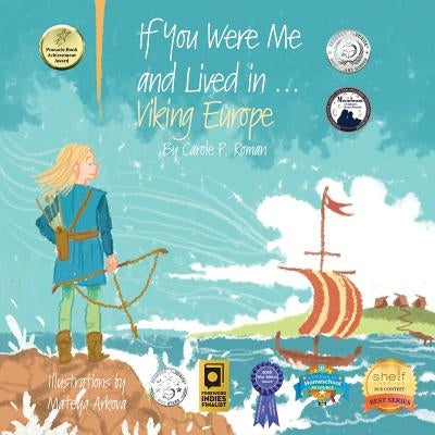 If You Were Me and Lived in...Viking Europe: An Introduction to Civilizations Throughout Time by Roman, Carole P.