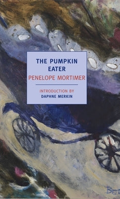 The Pumpkin Eater by Mortimer, Penelope