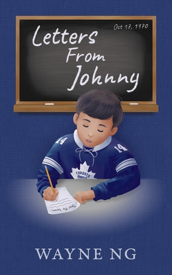 Letters from Johnny by Ng, Wayne