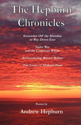 The Hepburn Chronicles by Hepburn, Andrew