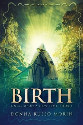 Birth: Large Print Edition by Morin, Donna Russo