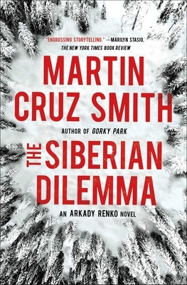 The Siberian Dilemma, Volume 9 by Smith, Martin Cruz