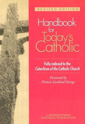 Handbook for Today's Catholic: Revised Edition by Swaim, Colleen