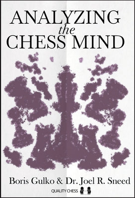 Analyzing the Chess Mind by Gulko, Boris