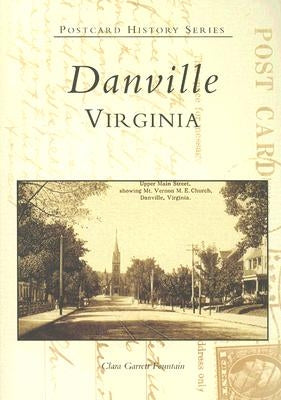 Danville, Virginia by Fountain, Clara Garrett
