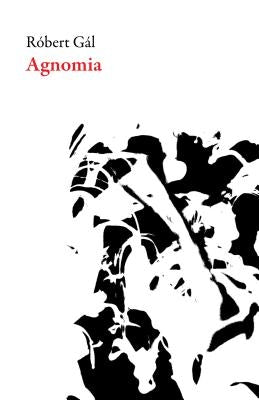 Agnomia by Gal, Robert