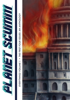 EVERYTHING! Volume One: Planet Scumm: The First Four Issues by Berd, Tyler