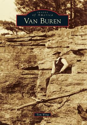 Van Buren by Wing, Tom