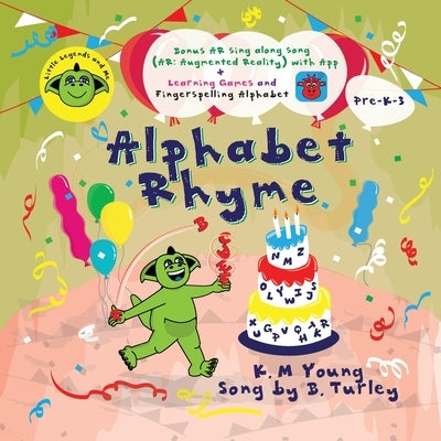 Alphabet Rhyme: Little Legends and Me by Young, K. M.