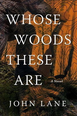 Whose Woods These Are by Lane, John