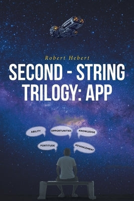 Second - String Trilogy: App by Hebert, Robert