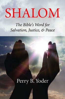Shalom by Yoder, Perry B.
