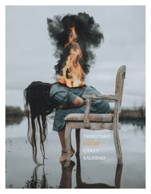 Tributary: Poems by Salerno, Carey