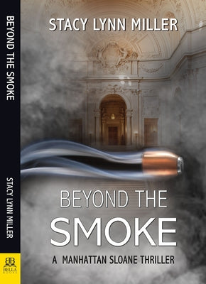 Beyond the Smoke by Miller, Stacy Lynn