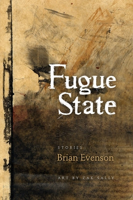 Fugue State by Evenson, Brian