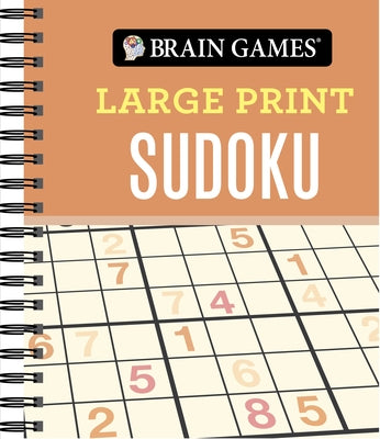 Brain Games - Large Print Sudoku (Orange) by Publications International Ltd