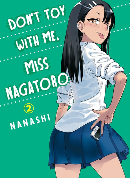 Don't Toy with Me, Miss Nagatoro, Volume 2 by Nanashi