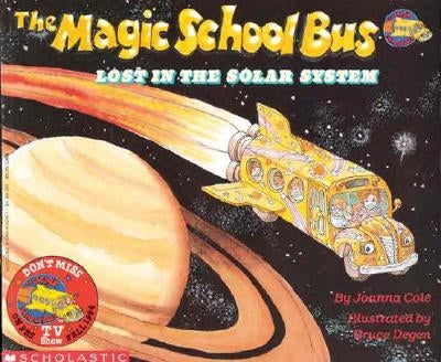 The Magic School Bus Lost in the Solar System by Cole, Joanna