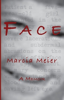 Face: A Memoir by Meier, Marcia