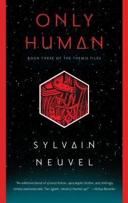 Only Human by Neuvel, Sylvain