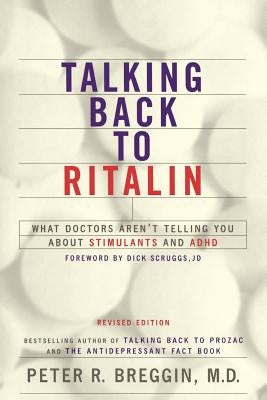 Talking Back to Ritalin by Breggin, Peter