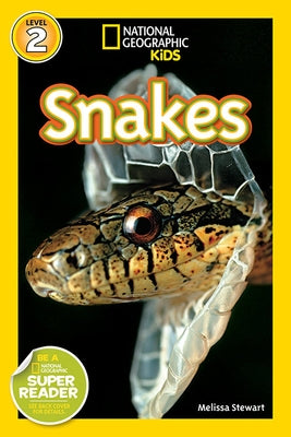 National Geographic Readers: Snakes! by Stewart, Melissa