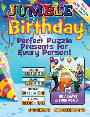 Jumble(r) Birthday: Perfect Puzzle Presents for Every Person! by Content Agency LLC, Tribune