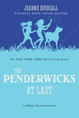 The Penderwicks at Last by Birdsall, Jeanne